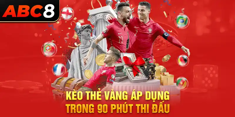 Kèo thẻ vàng áp dụng trong 90 phút thi đấu