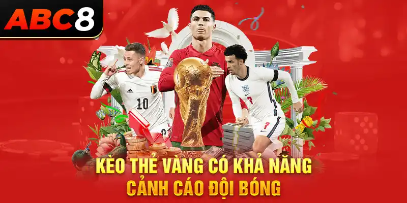 Kèo thẻ vàng có khả năng cảnh cáo đội bóng 